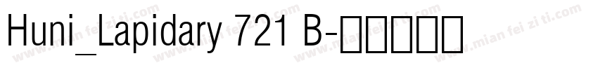 Huni_Lapidary 721 B字体转换